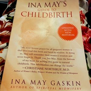 Ina May’s guide to Childbirth
